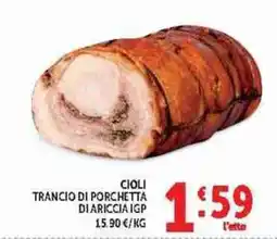 Deco Supermercati Cioli trancio di porchetta di ariccia igp offerta