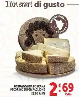 Deco Supermercati Formaggeria Toscana Pecorino Super Paglione offerta