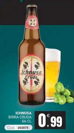 Centro Cash Ichnusa birra cruda offerta