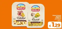 Ipercoop Radenza Pasta Fresca Ripiena DIVELLA offerta