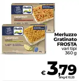 Ipercoop Radenza Merluzzo Gratinato FROSTA offerta