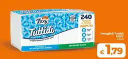 Ipercoop Radenza Tovaglioli Tuttidì Foxy offerta