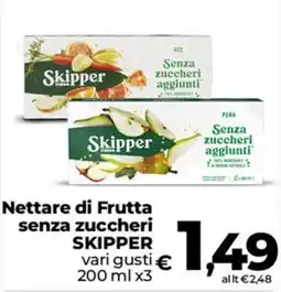 Ipercoop Radenza Nettare di Frutta senza zuccheri SKIPPER offerta