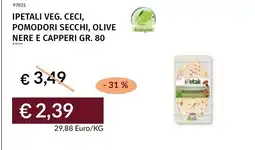 Prezzemolo e Vitale Ipetali veg. Ceci, Pomodori Secchi, Olive Nere e Capperi offerta