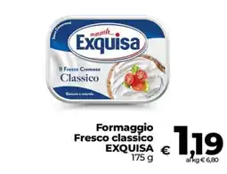 Ipercoop Radenza Formaggio Fresco classico EXQUISA offerta