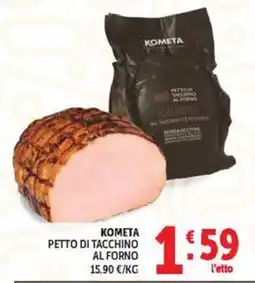 Deco Maxistore Kometa petto di tacchino al forno offerta