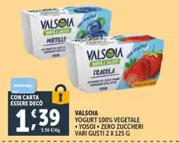 Deco Maxistore Valsolia yogurt 100% vegetale offerta