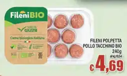 Top Supermercati Fileni polpetta pollo tacchino bio offerta