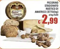 Top Supermercati Pecorino stagionato rustico di Amatrice offerta