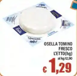 Top Supermercati Osella Tomino Fresco offerta