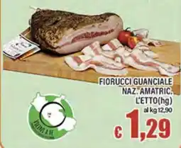 Top Supermercati Fiorucci guanciale naz. amatric. offerta