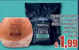 Top Supermercati Prosciutto cotto Martelli offerta
