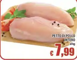 Top Supermercati Petto di pollo intero offerta