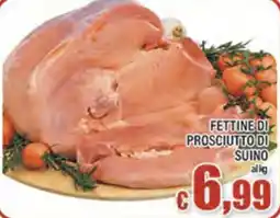 Top Supermercati Fettine di prosciutto di suino offerta