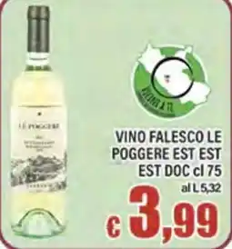 Top Supermercati Vino Falesco Le Poggere Est Est offerta