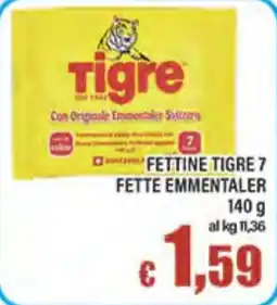 Top Supermercati Fettine Tigre 7 offerta