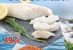 Top Supermercati Filetti di baccalà ammollato offerta