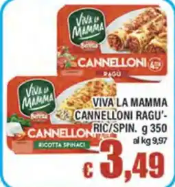 Top Supermercati Viva la mamma cannelloni ragu' ricotta spinaci offerta