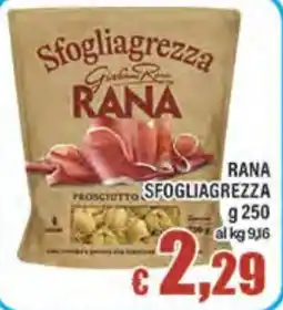 Top Supermercati Prosciutto sfogliagrezza Rana offerta