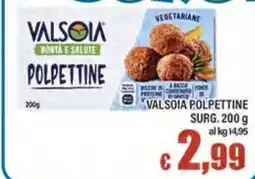Top Supermercati Valsòia polpette offerta