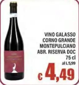 Top Supermercati Vino Galasso Corno Grande Montepulciano Abr. Riserva Doc offerta