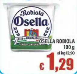 Top Supermercati Robiola Osella offerta