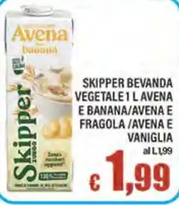Top Supermercati Skipper bevanda vegetale avena banana offerta