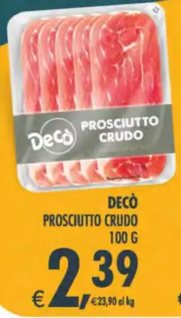 Decò Local Decò Prosciutto Crudo offerta
