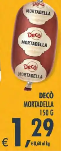 Decò Local Decò Mortadella offerta
