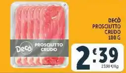 Deco Market Decò Prosciutto Crudo offerta