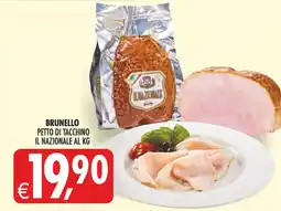 Deco Superstore Brunello petto di tacchino il nazionale offerta