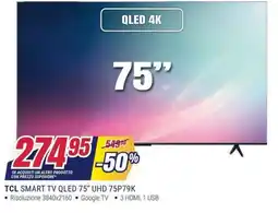 Trony TCL SMART TV QLED 75" UHD 75P79K offerta