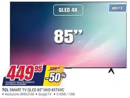 Trony TCL SMART TV QLED 85" UHD 85T69C offerta