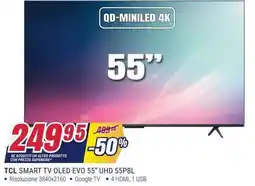 Trony TCL SMART TV OLED EVO 55" UHD 55P8L offerta