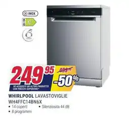 Trony Whirlpool lavastoviglie WH4FFC14BN6X offerta
