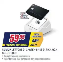 Trony Sumup lettore di carte + base di ricarica solo touch offerta