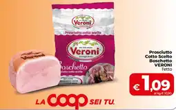 Coop Radenza Prosciutto cotto scelto Boschetto Veroni offerta