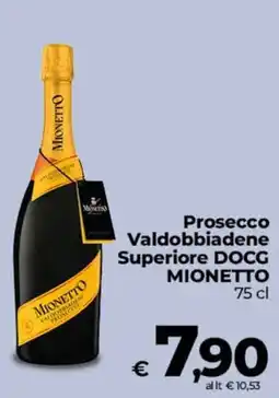 Coop Radenza Prosecco Valdobbiadene Superiore DOCG Mionetto offerta