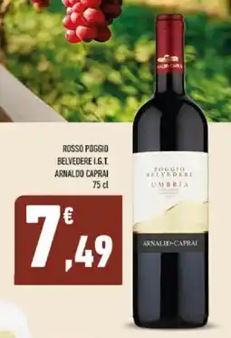 Conad Tuday Rosso Poggio Belvedere I.G.T. Arnaldo Caprai offerta