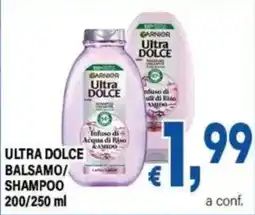 DEM Garnier Ultra Dolce Balsamo/Shampoo offerta