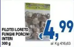 DEM Filotei Loreto Funghi Porcini Interi offerta