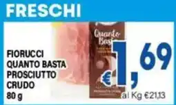 DEM Fiorucci quanto basta prosciutto crudo offerta