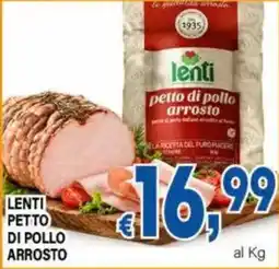 DEM Lenti petto di pollo arrosto offerta