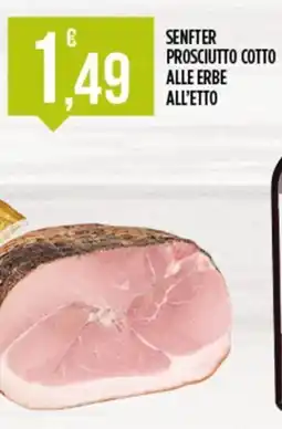 Euroesse Senfter prosciutto cotto alle erbe offerta