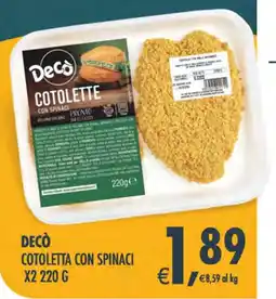 Deco Superstore Decò Cotoletta con Spinaci offerta