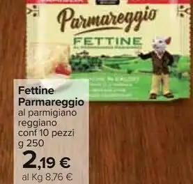 Carrefour 10 gustose fettine al parmigiano reggiano 250 g(ml) offerta