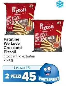 Carrefour Patatine We Love Croccanti Pizzoli offerta