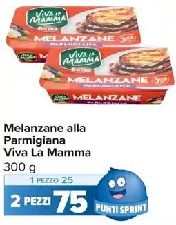 Carrefour Melanzane alla Parmigiana Viva La Mamma offerta