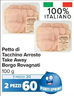 Carrefour Petto di Tacchino Arrosto Take Away Borgo Rovagnati offerta