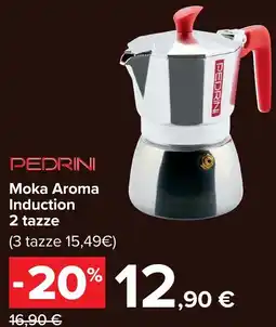 Carrefour Pedrini Moka Aroma Induction offerta